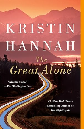 The Great Alone by Kristin Hannah